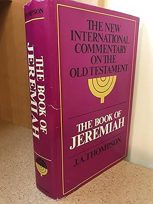 The Book of Jeremiah (The New International Commentary on the Old Testament)