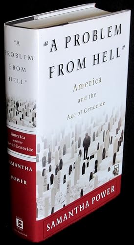 "A Problem from Hell": America and the Age of Genocide