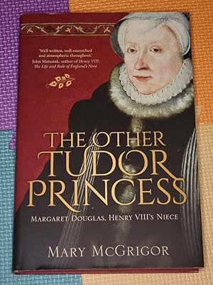 The Other Tudor Princess: Margaret Douglas
