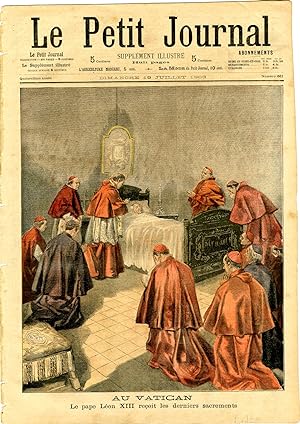 "LE PETIT JOURNAL N°661 du 19/7/1903" AU VATICAN : Le pape Léon XIII reçoit les derniers sacremen...
