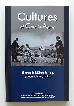 Cultures of Care in Aging (Advances in Cultural Psychology: Constructing Human Development)
