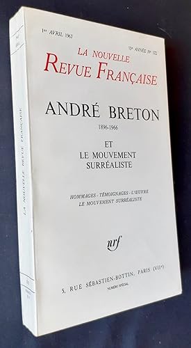 André Breton et le mouvement surréaliste - N.R.F. du 1er avril 1967 -