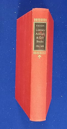 Literary Annuals and Gift Books : A Bibliography 1823-1903.
