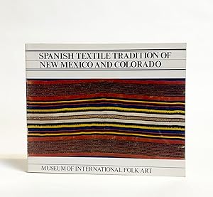 Spanish Textile Tradition of New Mexico and Colorado