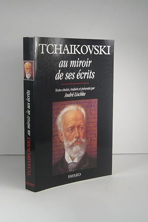 Tchaikovski au miroir des écrits