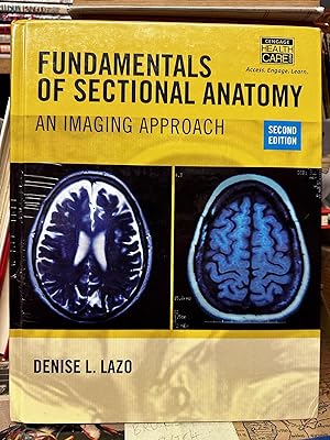 Fundamentals of Sectional Anatomy An Imaging Approach