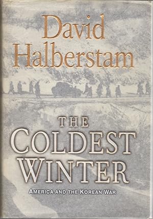 The Coldest Winter: American and the Korean War