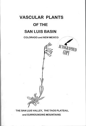 Vascular Plants of the San Luis Basin Colorado and New Mexico