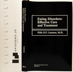 Eating Disorders: Effective Care and Treatment Vol. 1