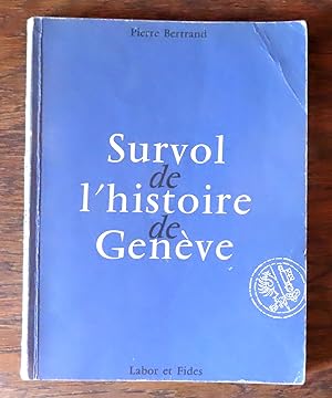 Survol de l'histoire de Genève.