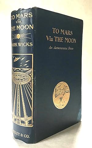 TO MARS VIA THE MOON: AN ASTRONOMICAL STORY .