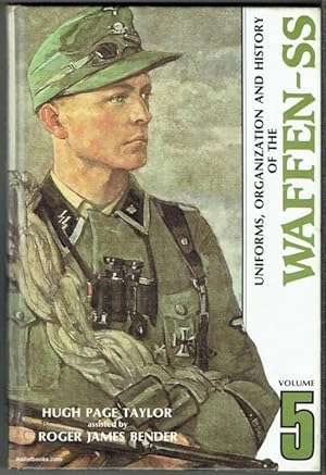 Uniforms, Organization And History Of The Waffen-SS: Volume 5