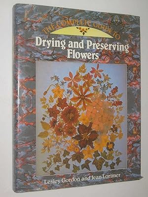 The Complete Guide to Drying and Preserving Flowers