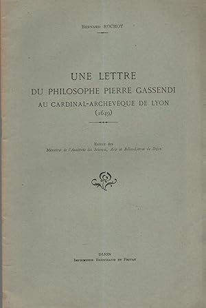 Une lettre du philosophe Pierre Gassendi au Cardinal - Archevêque de Lyon (1649)