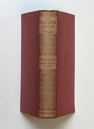 The Collected Works of Henrik Ibsen - Volume IV Peer Gynt A Dramatic Poem