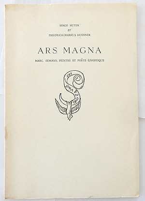 Ars Magna. Marc Eemans, peintre et poète gnostique. Suivi de quelques propositions sur la peintur...