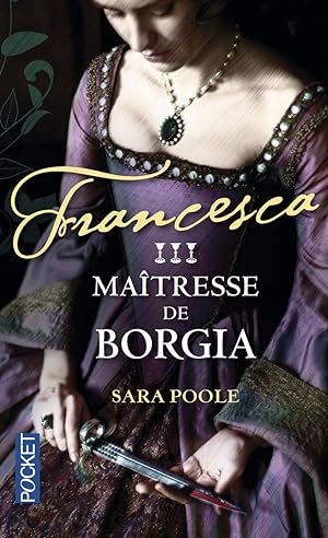 Francesca - tome 3 Maîtresse de Borgia (3)