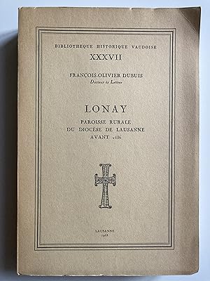 Lonay. Paroisse rurale du diocèse de Lausanne avant 1536.