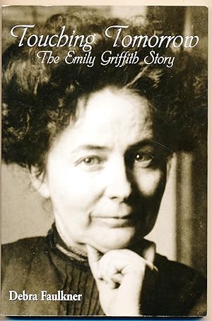 Touching Tomorrow:The Emily Griffith Story