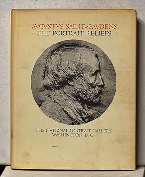 Augustus Saint-Gaudens: The Portrait Reliefs