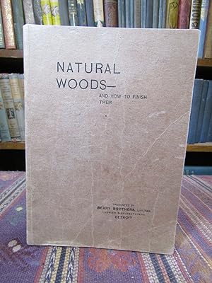 Natural Woods-- And How to Finish Them