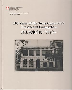 100 years of the Swiss Consulate's Presence in Guangzhou