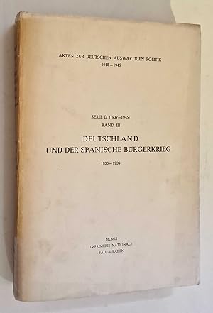 Akten zur Deutschen Auswartigen Politik: Serie D 1936-39 Band III