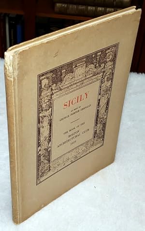The Year Book of the Boston Architectural Club for 1919. Sicily, Its Architecture as Seen By Mr. ...