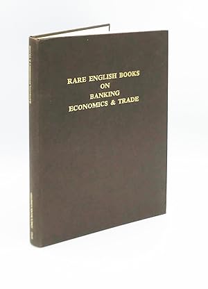 A Catalogue of Rare English Books on Banking, Economics and Trade in the Library of Amex Bank Lim...