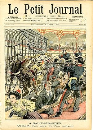 "LE PETIT JOURNAL N°716 du 7/8/1904" A SAINT-SÉBASTIEN : Combat d'un tigre et d'un taureau / LA P...