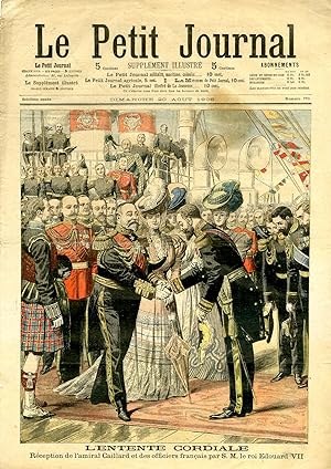 "LE PETIT JOURNAL N°770 du 20/8/1905" L'ENTENTE CORDIALE : Réception de l'amiral Caillard et des ...