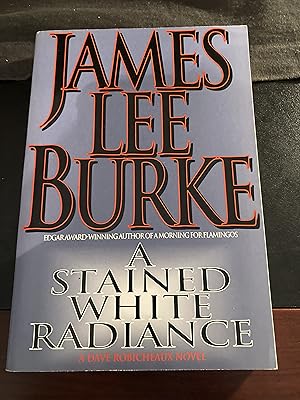 A Stained White Radiance ("Dave Robicheaux" Series #5), Uncorrected Proof, First Edition