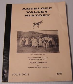 Antelope Valley History, Vol. 5 No. 1, 2005: The Journal Of The West Antelope Valley Historical S...