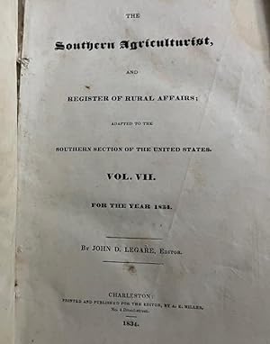 The Southern Agriculturist, and Register of Rural Affairs; Adapted to the Southern Section of the...