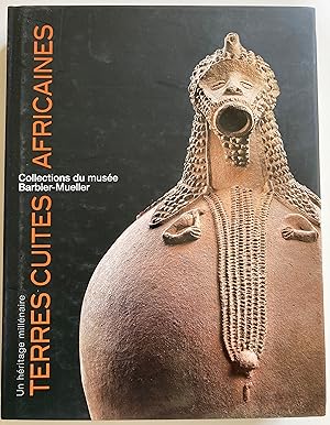 Terres cuites africaines, un héritage millénaire. Collections du musée Barbier-Mueller