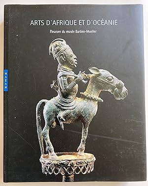Arts d'Afrique et d'Océanie. Fleurons du musée Barbier-Mueller.