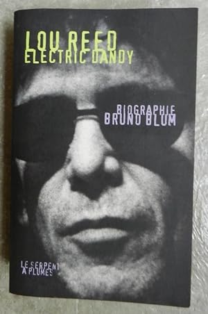 Lou Reed, electric dandy.