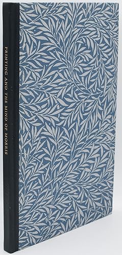 [SPECIAL PRESS] PRINTING AND THE MIND OF MORRIS: THREE PATHS TO THE KELMSCOTT PRESS