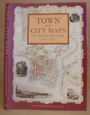 Town And City Maps Of The British Isles 1800 - 1855