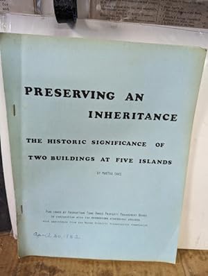 Preserving An Inheritance The Historical Significance Of Two Buildings At Five Islands