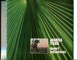 JOSHUA TREE: DESERT REFLECTIONS.