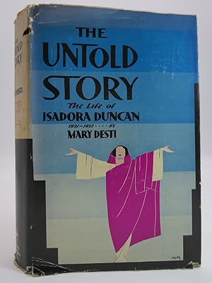 THE UNTOLD STORY (ART DECO COVER & DUST JACKET) The Life of Isadora Duncan, 1921-1927