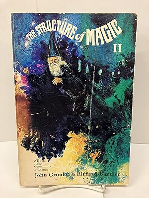 The Structure of Magic: A Book About Language and Therapy
