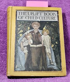 THE UPLIFT BOOK OF CHILD CULTURE