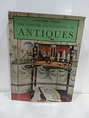 The Concise Encyclopedia of Antiques Vol. 4