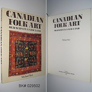 Canadian Folk Art: Old Ways in a New Land