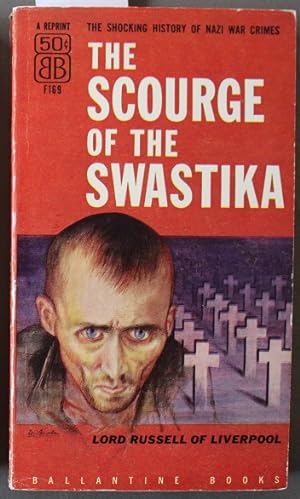 The Scourge Of The Swastika, A Short History of Nazi War Crimes