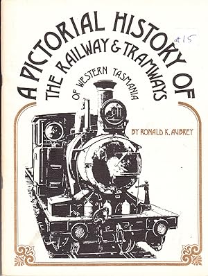 The Pictorial History of the Railways and Tramways of Western Tasmania.