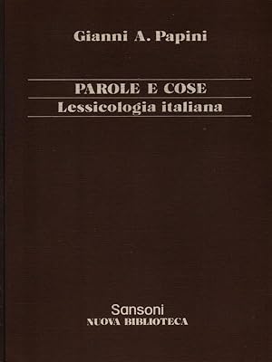 Parole e cose. Lessicologia italiana