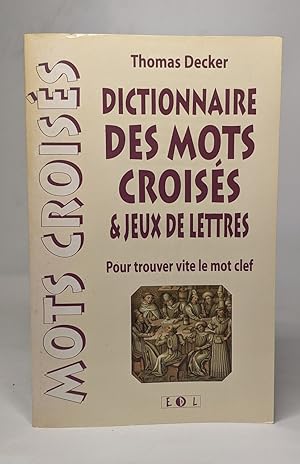 Lettra-Dico. Dictionnaire des mots Croisés